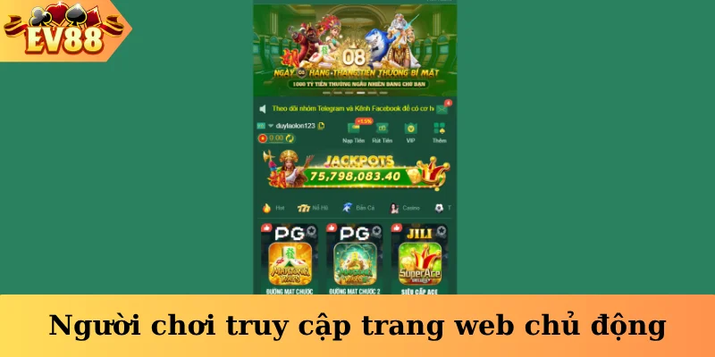 Người chơi truy cập trang web chủ động